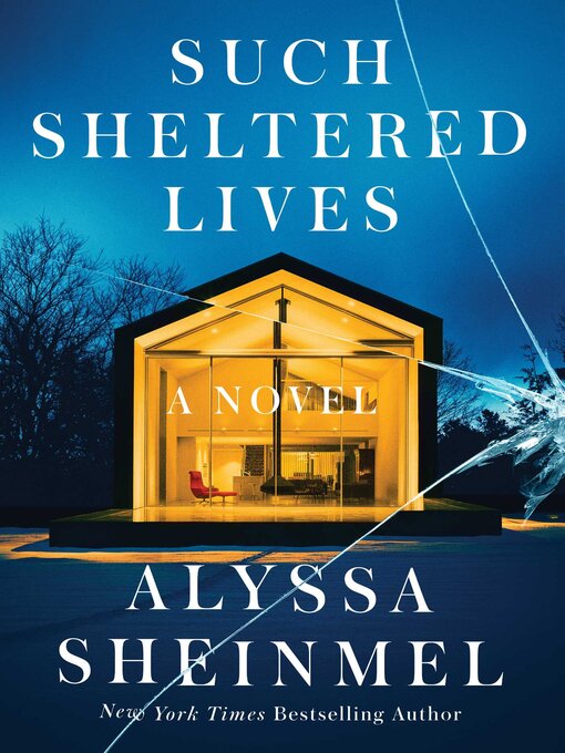 Title details for Such Sheltered Lives by Alyssa Sheinmel - Available